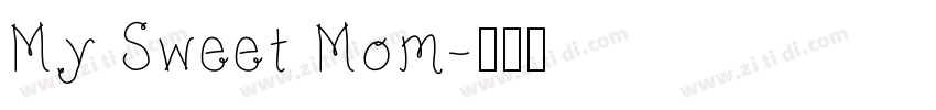 My Sweet Mom字体转换
